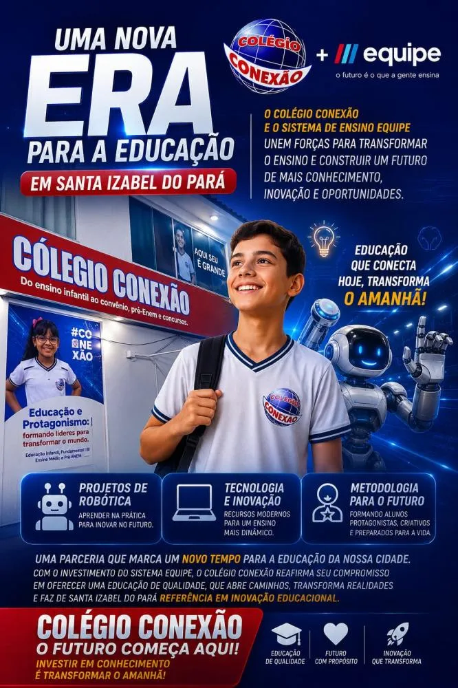 Colégio Conexão firma parceria com Sistema de Ensino Equipe em Santa Izabel do Pará
